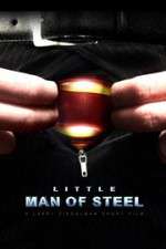 Watch Little Man of Steel Merdb