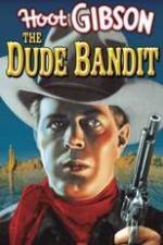 Watch The Dude Bandit Merdb