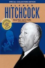 Watch Alfred Hitchcock: More Than Just a Profile Merdb