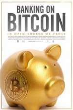 Watch Banking on Bitcoin Merdb
