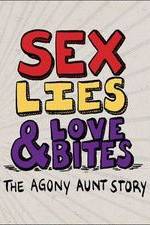 Watch Sex, Lies & Love Bites: The Agony Aunt Story Merdb