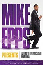 Watch Mike Epps Presents: Live from Club Nokia Merdb