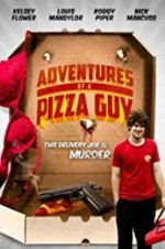 Watch Adventures of a Pizza Guy Merdb
