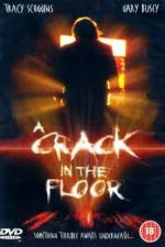 Watch A Crack in the Floor Merdb