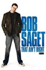 Watch Bob Saget: That Ain\'t Right Merdb