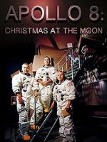 Watch Apollo 8: Christmas at the Moon Merdb