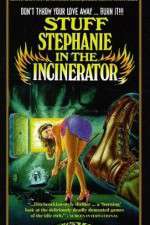 Watch Stuff Stephanie in the Incinerator Merdb