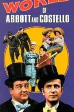 Watch The World of Abbott and Costello Merdb