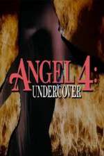 Watch Angel 4: Undercover Merdb