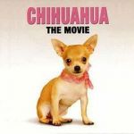 Watch Chihuahua: The Movie Merdb