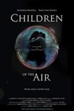 Watch Children of the Air Merdb