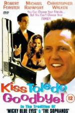 Watch Kiss Toledo Goodbye Merdb