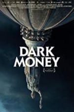 Watch Dark Money Merdb