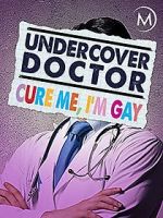 Watch Undercover Doctor: Cure me, I\'m Gay Merdb