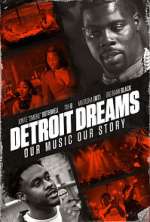 Watch Detroit Dreams Merdb