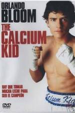 Watch The Calcium Kid Merdb