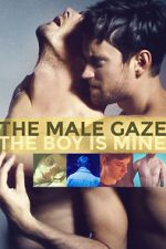 Watch The Male Gaze: The Boy Is Mine Merdb