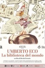 Watch Umberto Eco: A Library of the World Merdb