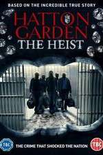 Watch Hatton Garden the Heist Merdb