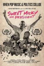 Watch Sweet Micky for President Merdb