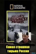 Watch National Geographic: Inside Russias Toughest Prisons Merdb