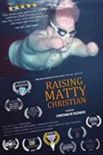 Watch Raising Matty Christian Merdb