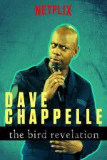 Watch Dave Chappelle: The Bird Revelation Merdb