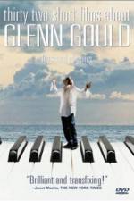Watch Thirty Two Short Films About Glenn Gould Merdb