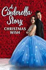 Watch A Cinderella Story: Christmas Wish Merdb
