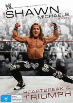 Watch The Shawn Michaels Story: Heartbreak and Triumph Merdb