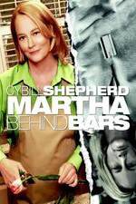 Watch Martha Behind Bars Merdb