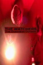 Watch The Watchers: The Darkness Outside Merdb