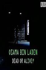 Watch The Final Report Osama bin Laden Dead or Alive Merdb