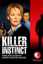 Watch Killer Instinct: From the Files of Agent Candice DeLong Merdb