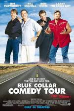 Watch Blue Collar Comedy Tour The Movie Merdb