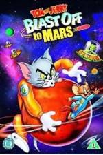 Watch Tom and Jerry Blast Off to Mars! Merdb