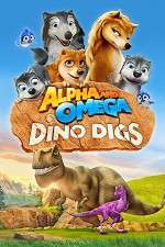 Watch Alpha and Omega: Dino Digs Merdb