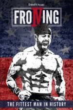 Watch Froning: The Fittest Man in History Merdb