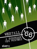 Watch Westall \'66: A Suburban UFO Mystery Merdb
