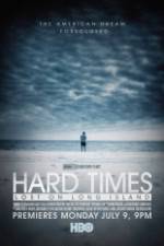 Watch Hard Times: Lost on Long Island Merdb