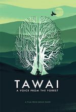 Watch Tawai: A Voice from the Forest Merdb