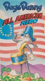 Watch Bugs Bunny: All American Hero Merdb