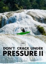 Watch Don\'t Crack Under Pressure II Merdb