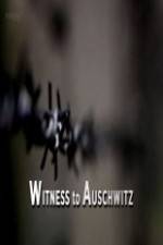 Watch BBC - Witness to Auschwitz Merdb