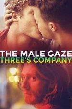 Watch The Male Gaze: Three\'s Company Merdb