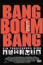 Watch Bang Boom Bang - Ein todsicheres Ding Merdb