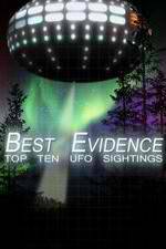 Watch Best Evidence: Top 10 UFO Sightings Merdb