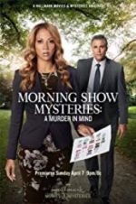 Watch Morning Show Mysteries: A Murder in Mind Merdb