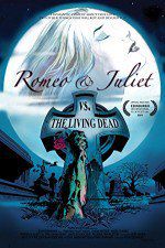 Watch Romeo & Juliet vs. The Living Dead Merdb