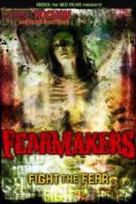 Watch Fearmakers Merdb